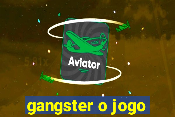 gangster o jogo